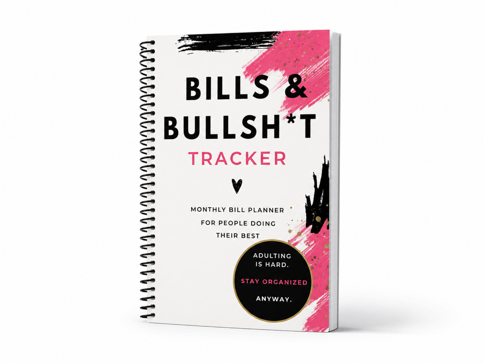 Bills & Bullshit: Monthly Bill Organizer, Payment Ledger & Expense Tracker