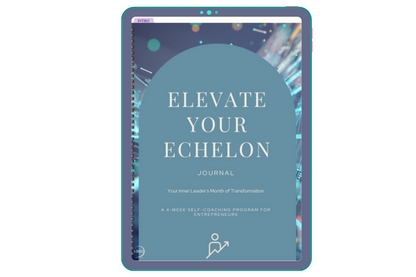 Elevate Your Echelon-Entrepreneur Digital Journal