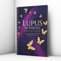 Lupus in Focus – 90-Day Perfect Bound Symptom Tracker for Flare-Ups, Meds & Wellness