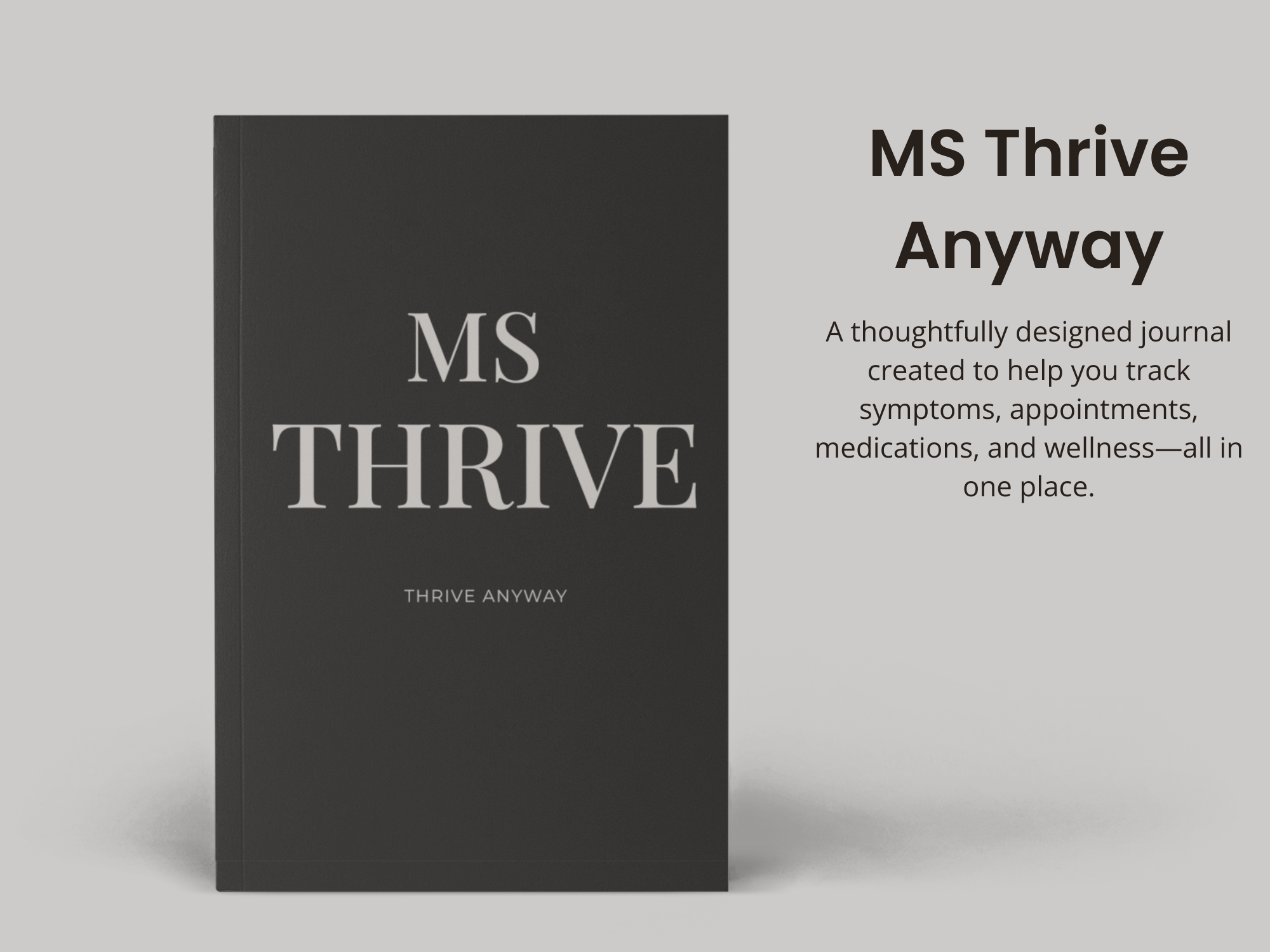 MS Thrive: Thrive Anyway | Multiple Sclerosis Wellness Tracker & Journal