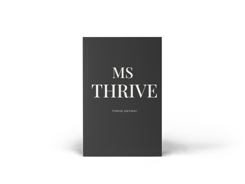 MS Thrive: Thrive Anyway | Multiple Sclerosis Wellness Tracker & Journal