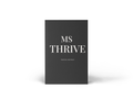 MS Thrive: Thrive Anyway | Multiple Sclerosis Wellness Tracker & Journal