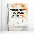 Your First 90 Days with MS Journal & Symptom Tracker for Newly Diagnosed