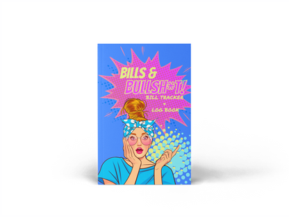 Bills & BullSh*T Bill Log Book