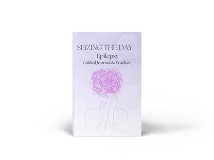 Seizing The Day- Epilepsy- Guided Journal & Tracker